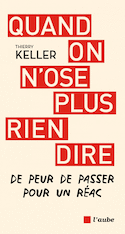 Quand on n'ose plus rien dire